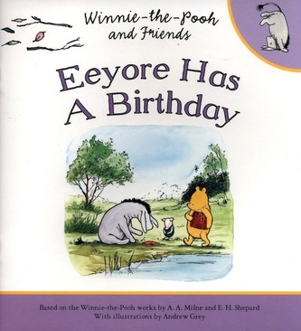 Eeyore Has a Birthday Eeyore Has a Birthday