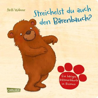 Streichelst du auch den Bärenbauch? Streichelst du auch den Bärenbauch?
