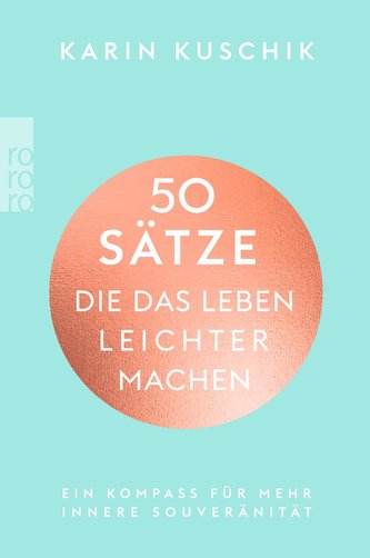 50 Sätze, die das Leben leichter machen