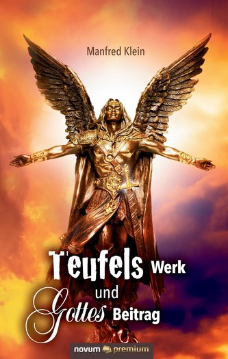 Teufels Werk und Gottes Beitrag