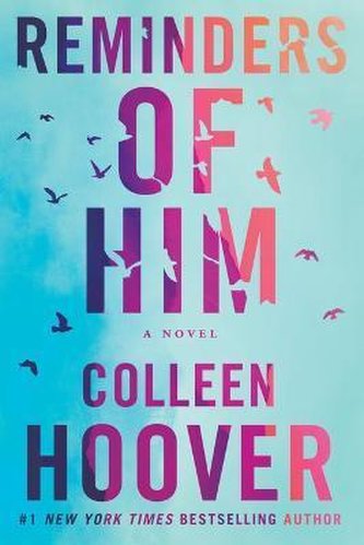 Reminders of him : a novel (Colleen Hoover, 2022)