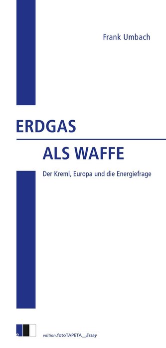 Erdgas als Waffe Erdgas als Waffe