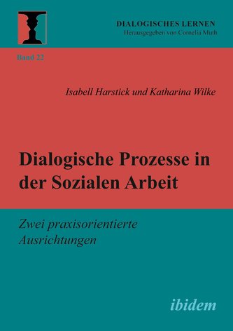 Dialogische Prozesse in der Sozialen Arbeit