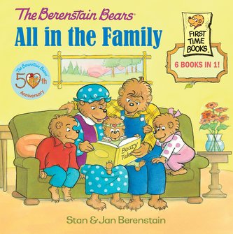 The Berenstain Bears: All in the Family The Berenstain Bears: All in the Family
