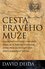 Cesta pravého muže