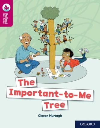 Oxford Reading Tree TreeTops Reflect: Oxford Reading Level 10: The Important-to-Me Tree Oxford Reading Tree TreeTops Reflect: Oxford Reading Level 10: The Important-to-Me Tree