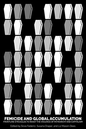 Feminicide and Global Accumulation