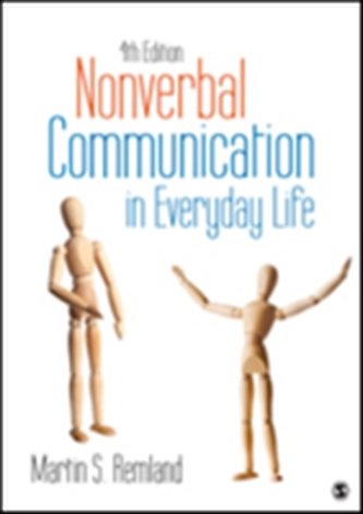 Nonverbal Communication in Everyday Life Nonverbal Communication in Everyday Life