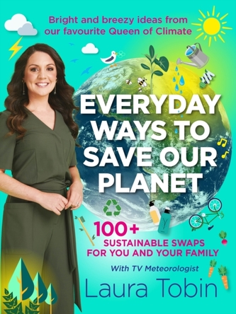 EVERYDAY WAYS TO SAVE OUR PLANET SIGNED