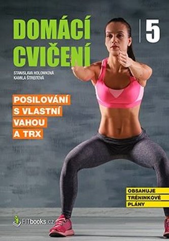 Domácí cvičení 5 - Posilování s vlastní vahou a TRX
