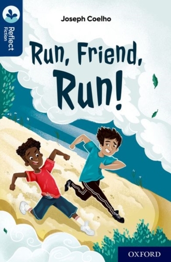 Oxford Reading Tree TreeTops Reflect: Oxford Reading Level 14: Run, Friend, Run! Oxford Reading Tree TreeTops Reflect: Oxford Reading Level 14: Run, Friend, Run!
