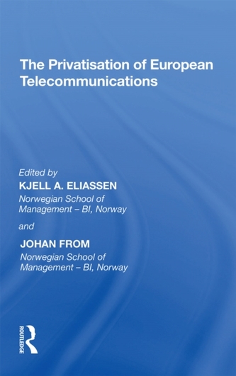 The Privatisation of European Telecommunications The Privatisation of European Telecommunications