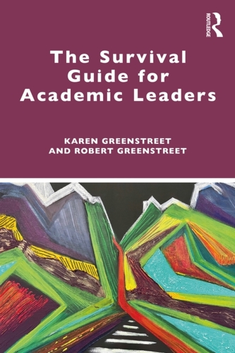 The Survival Guide for Academic Leaders The Survival Guide for Academic Leaders
