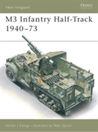 M3 Infantry Half-Track 1940-73