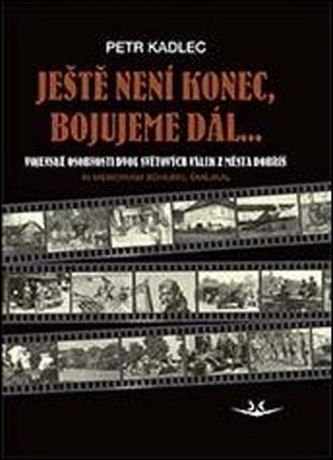 Ještě není konec, bojujeme dál ...