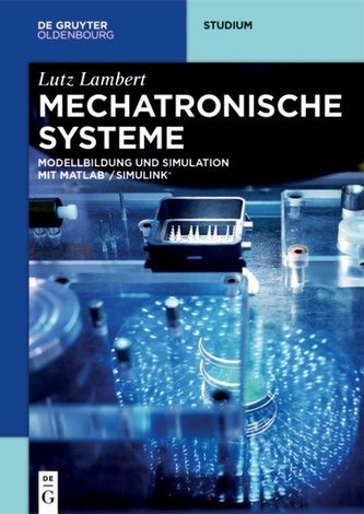 Mechatronische Systeme Mechatronische Systeme