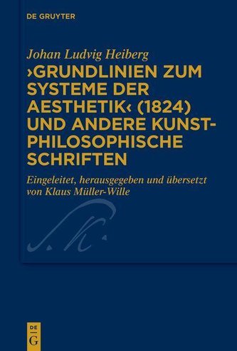 >Grundlinien zum Systeme der Aesthetik< (1824) und andere kunstphilosophische Schriften