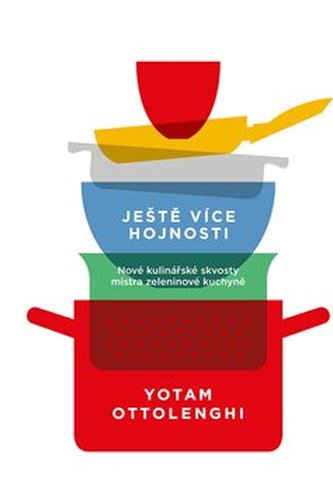 Ještě více hojnosti - Nové kulinářské skvosty mistra zeleninové kuchyně
