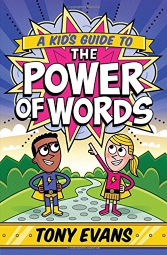 KIDS GUIDE TO THE POWER OF WORDS A