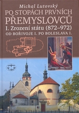 Po stopách prvních Přemyslovců I.