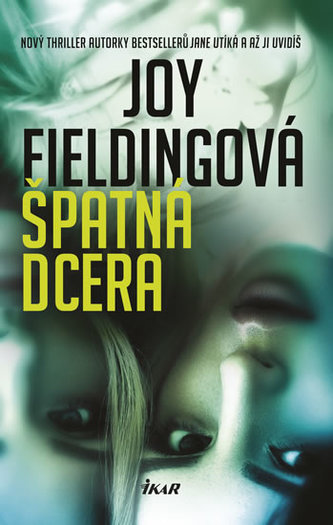 Špatná dcera (Joy Fielding, 2018)