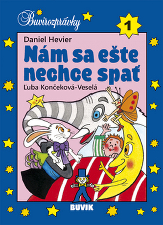 Nám sa ešte nechce spať Nám sa ešte nechce spať
