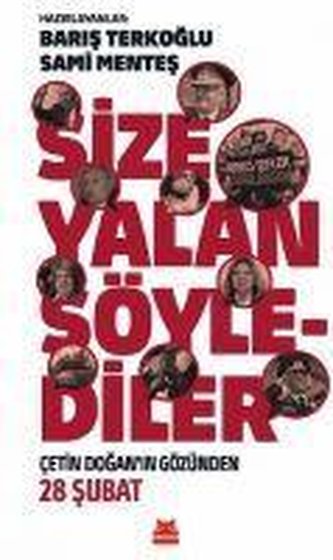 Size Yalan Söylediler