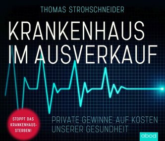 Krankenhaus im Ausverkauf