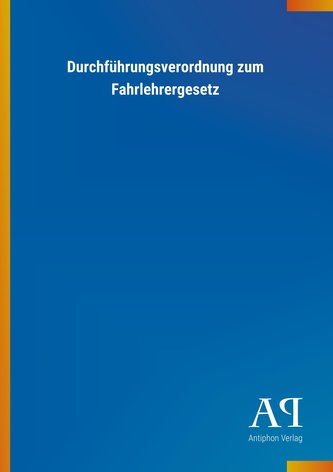 Durchführungsverordnung zum Fahrlehrergesetz