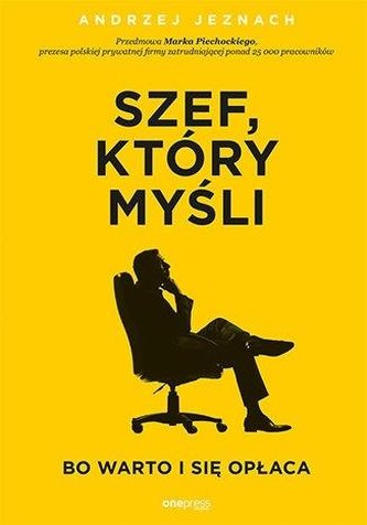 Szef, który myśli bo warto i się opłaca Szef, który myśli bo warto i się opłaca