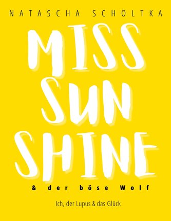 Miss Sunshine und der böse Wolf