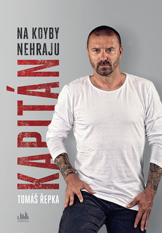 Kapitán : na kdyby nehraju (Tomáš Repka, 2018)