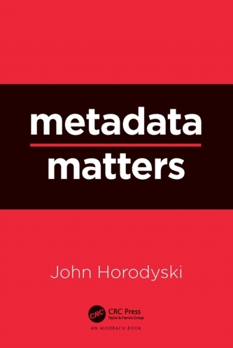 Metadata Matters Metadata Matters