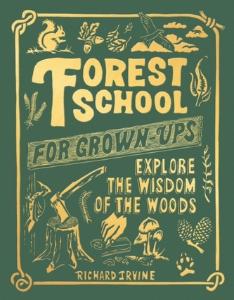 Forest School For Grown-Ups