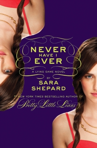 The Lying Game #2: Never Have I Ever The Lying Game #2: Never Have I Ever