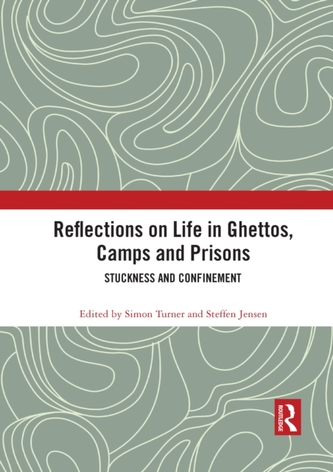 Reflections on Life in Ghettos, Camps and Prisons Reflections on Life in Ghettos, Camps and Prisons