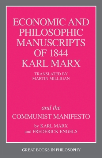 The Economic and Philosophic Manuscripts of 1844 and the Communist Manifesto