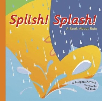 Splish! Splash!: A Book about Rain