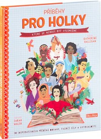 Příběhy pro holky, které se nebojí být výjimečné