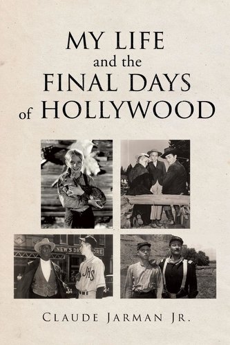 My Life and the Final Days of Hollywood My Life and the Final Days of Hollywood