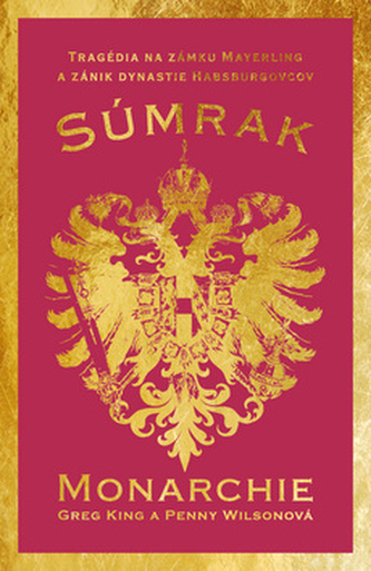 Súmrak monarchie Súmrak monarchie