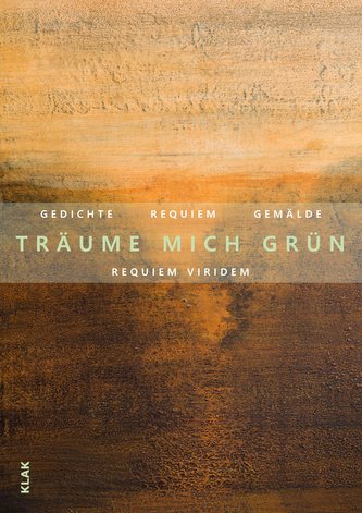 Requiem viridem. Träume mich grün