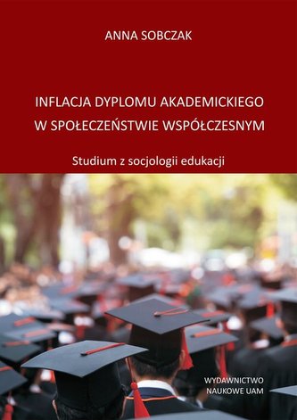 Inflacja dyplomu akademickiego w społeczeństwie współczesnym