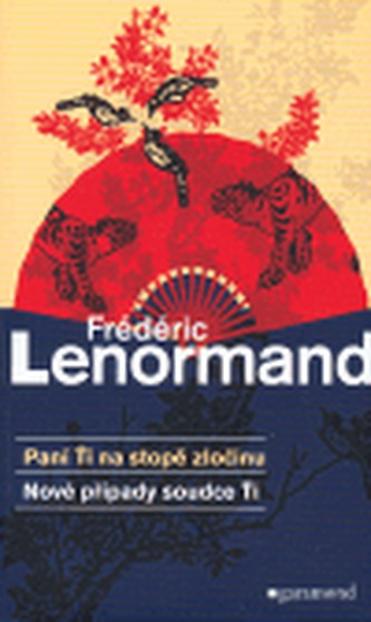 Případy soudce Ti. Paní Ti na stopě zločinu