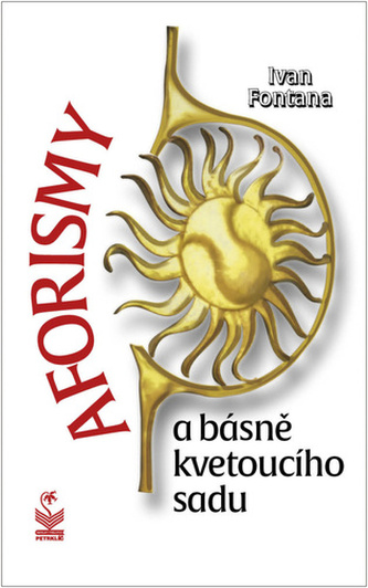 Aforismy a básně kvetoucího sadu (Ivan Fontana, 2022)