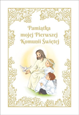 Pamiątka mojej Pierwszej Komunii Świętej z Panem Jezusem
