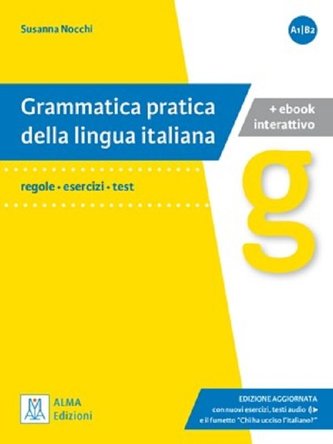 Grammatica pratica Edizione aggiornata książka + wersja cyfrowa A1-B2 Grammatica pratica Edizione aggiornata książka + wersja cyfrowa A1-B2