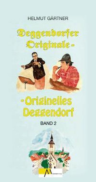 Deggendorfer Originale - Originelles Deggendorf