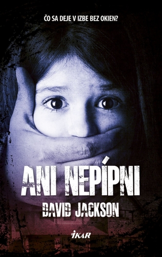 Ani nepípni (David Jackson, 2019)