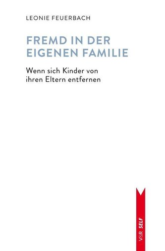 Fremd in der eigenen Familie